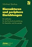 Image de Bioreaktoren und periphere Einrichtungen: Ein Leitfaden für die Hochschulausbildung, für Herstelle