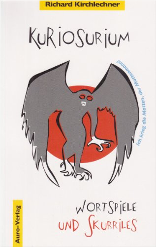 Download Kuriosurium: Wortspiele und Skurriles