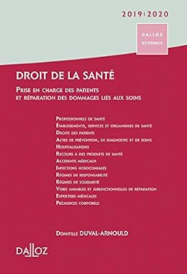 Droit de la santé 2019/2020. Prise en charge des patients et réparation des dommages liés aux soins: Prise en charge des patients et réparation des dommages consécutifs aux soins
