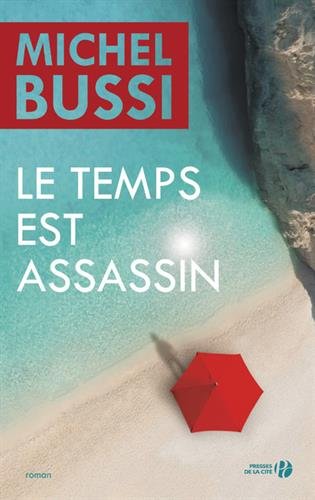 le  Temps est assassin