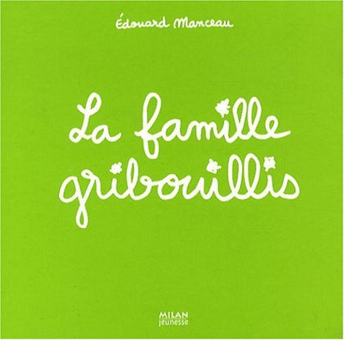 couverture de : La famille Gribouillis