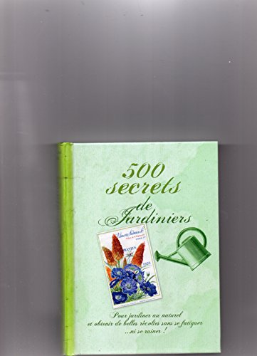couverture de : 500 secrets de Jardiniers