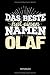 Produktbild Das Beste hat einen Namen - Olaf: Olaf - Lustiges Männer Namen Notizbuch (liniert). Tolle Vatertag, Namenstag, Weihnachts & Geburtstags Geschenk Idee.