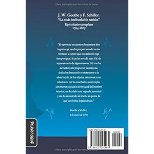 J. W. Goethe y F. Schiller: "La más indisoluble unión": Epistolario completo. 1794-1805