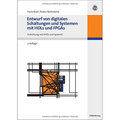 [PDF] Download Entwurf von digitalen Schaltungen und Systemen mit HDLs und FPGAs: Einführung mit VHDL und SystemC Kostenlos