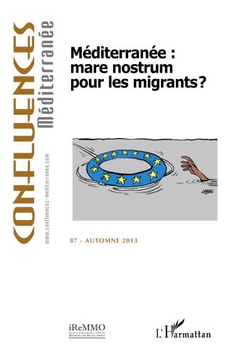 Méditerranée : mare nostrum pour les migrants ? Méditerranée : mare nostrum pour les migrants ?
