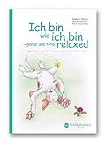 Ich bin wie ich bin - genial und total relaxed. Yoga, Entspannung und Stressreduktion für (hoch)sensible Kids & Teens by 