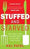 Image de Stuffed and Starved: From Farm to Fork,  the Hidden Battle for the World Food System