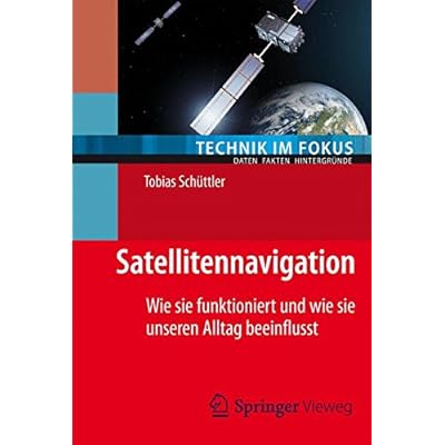 Satellitennavigation (Technik im Fokus)