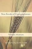 New Seeds of Contemplation (New Directions Paperbook, Band 1091) by 