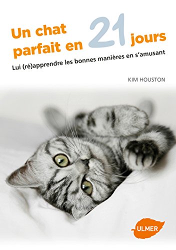 couverture de : Un chat parfait en 21 jours