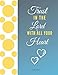 Produktbild Trust In The Lord With All Your Heart: Motivational, Positive Notebook,Journal, Diary, notebook for school, for children, notebook for business women (110 Pages,Lined Paper, 8.5 x 11). (Volume 3)