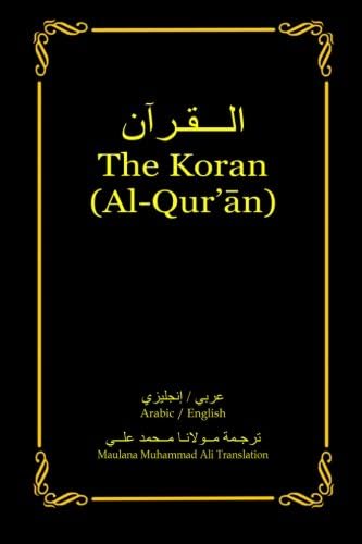 The Koran (Al-Qur’an): Arabic-English Bilingual edition