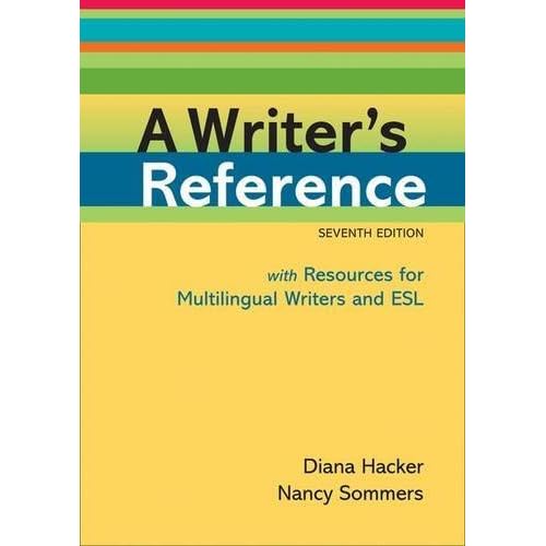 A Writer's Reference with Resources for Multilingual Writers and ESL by Diana Hacker (2011-01-21) A Writer's Reference with Resources for Multilingual Writers and ESL by Diana Hacker (2011-01-21)