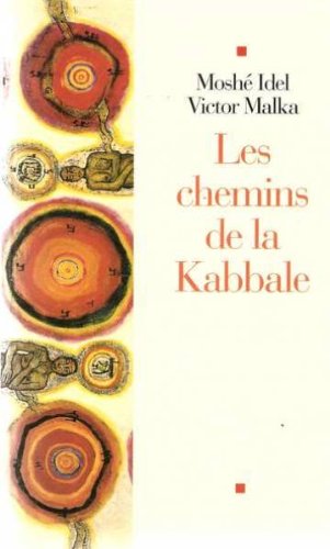 Les chemins de la Kabbale Les chemins de la Kabbale