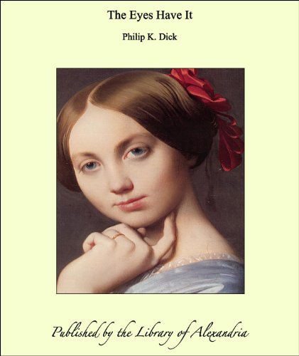 The Eyes Have It (English Edition) The Eyes Have It (English Edition)