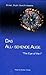 Das All-sehende Auge by 