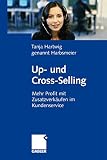 Up- und Cross-Selling: Mehr Profit mit Zusatzverkäufen im Kundenservice by