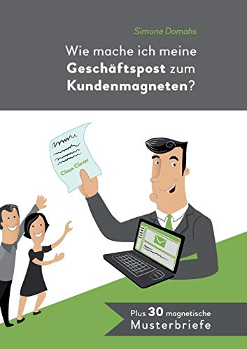 Wie mache ich meine Geschäftspost zum Kundenmagneten?