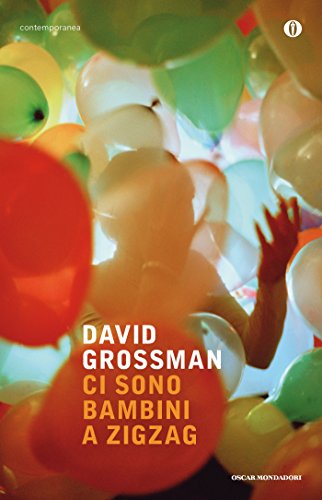 Ci sono bambini a zig zag (Oscar contemporanea Vol. 1723) Ci sono bambini a zig zag (Oscar contemporanea Vol. 1723)