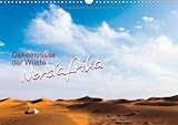Geheimnisse der Wüste - Nordafrika (Wandkalender 2013 DIN A3 quer): Nordafrikanische Wüstenlandschaften (Monatskalender, 14 Seiten) by