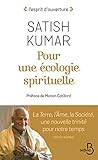 Pour une écologie spirituelle : La Terre, l'Âme, la Société, une nouvelle trinité pour notre temps