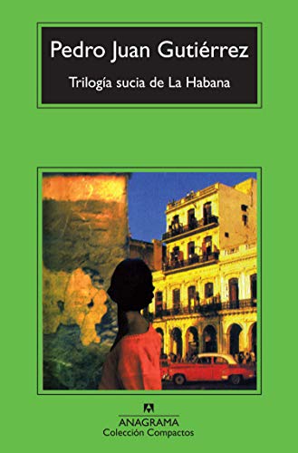 Trilogia sucia de La Habana / Dirty Trilogy from Havana livre