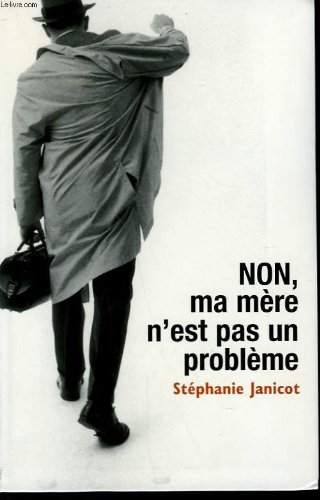 <a href="/node/6714">Non, ma mère n'est pas un problème</a>