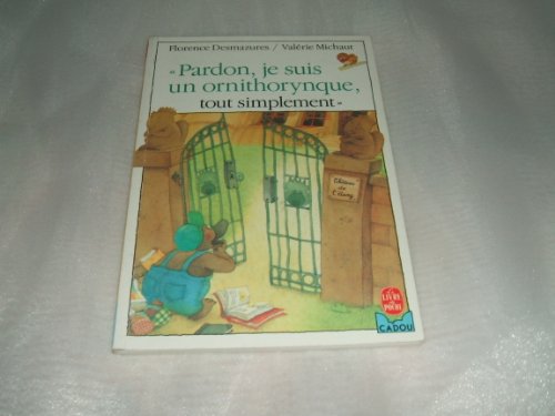 <a href="/node/18784">'Pardon, je suis un ornithorynque, tout simplement' (5277)</a>