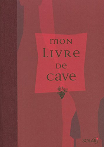 Mon livre de cave francais Mon livre de cave francais