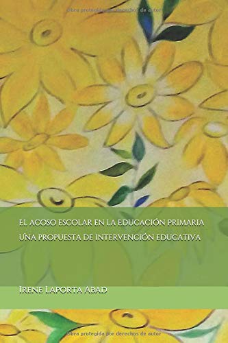 El acoso escolar en la Educación Primaria. Una propuesta de intervención educativa