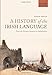 A History of the Irish Language: From the Norman Invasion to Independence (Oxford Linguistics) by