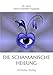 Die Schamanische Heilung by 