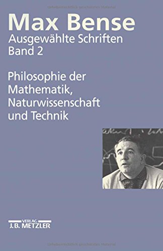 Ausgewählte Schriften, 4 Bde., Bd.2, Philosophie der Mathematik, Naturwissenschaft und Technik