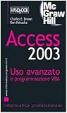 Access 2003. Uso avanzato e programmazione VBA