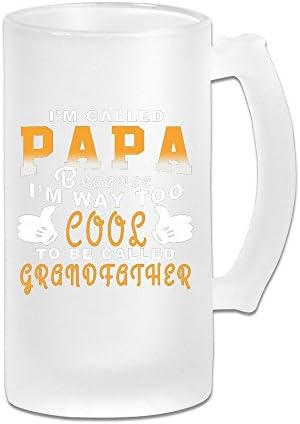 MeiSXue I Am Called Papa Because Too Cool To Be Called Grandfather Beer Mug