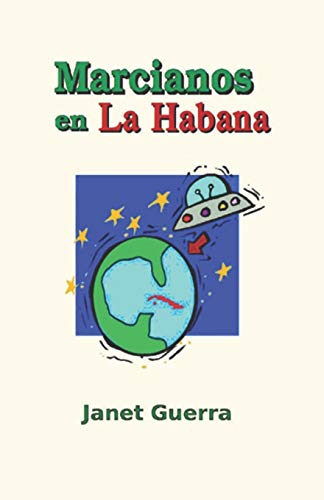 Marcianos en La Habana: Novela cubana de humor