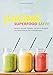 Produktbild JUICING - SUPERFOOD SÄFTE: Einfach gesund trinken - die besten Smoothie Rezepte für mehr Energie und Wohlbefinden (PAPERISH Kochbücher)