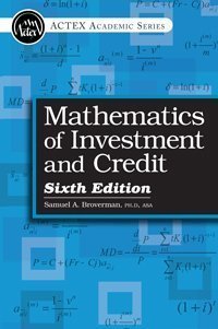 Télécharger Mathematics of Investment and Credit, 6th Edition by Samuel Broverman (2015-01-01) livre En ligne