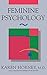 Feminine Psychology (Norton Library (Paperback)) by Karen Horney