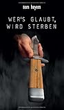 Cover zum Buch Wer¿s glaubt, wird sterben