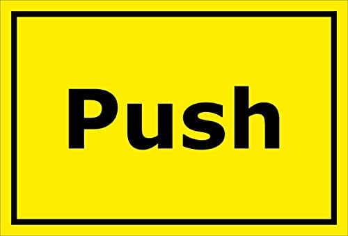 Sign Push/15 x 20 cm, 20 cm and 30 cm – Boring Sticker Hard Foam Aluminium Composite – S00152 °C, 30x20cm - Hartschaumplatte - ohne Bohrlöcher