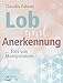 Lob und Anerkennung: ... frei von Manipulation by 