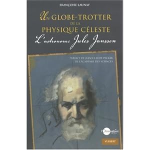 Un globe-trotter de la physique céleste : L'astronome Jules Janssen Livre en Ligne Un globe-trotter de la physique céleste : L'astronome Jules Janssen Livre en Ligne - Telecharger Ebook