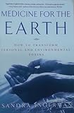 Image de Medicine for the Earth: How to Transform Personal and Environmental Toxins
