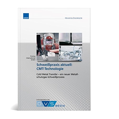Preisvergleich Produktbild Schweißpraxis aktuell: CMT-Technologie