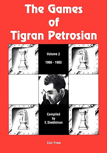 The Games of Tigran Petrosian Volume 2 1966-1983 livre