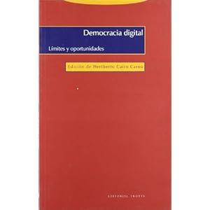 Democracia Digital. Límites Y Oportunidades (Estructuras y Procesos. Ciencias Sociales)