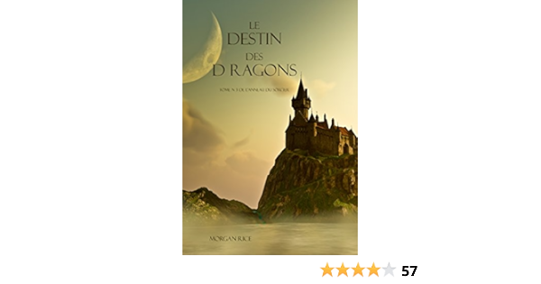 Le Destin Des Dragons Tome 3 De L Anneau Du Sorcier Ebook Rice Morgan Amazon Fr