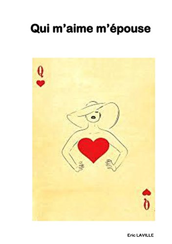 Book's Cover of qui m'aime m'épouse: et si l'amour n'était qu'un jeu